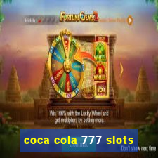 coca cola 777 slots